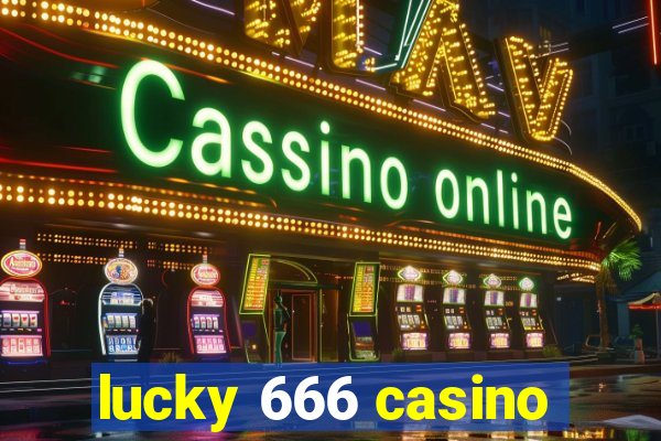 lucky 666 casino